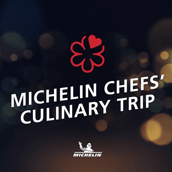 Michelin Chef’s Culinary Trip 